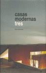 CASAS MODERNAS TRES | 9780714898520 | BARRECHENE, RAUL A.