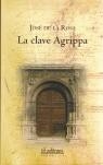 CLAVE AGRIPPA, LA | 9788495724328 | ROSA, JOSE DE LA