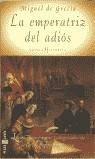 EMPERATRIZ DEL ADIOS, LA | 9788401328107 | GRECIA, MIGUEL DE