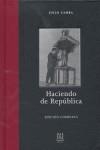 HACIENDO DE REPUBLICA | 9788493381134 | CAMBA, JULIO