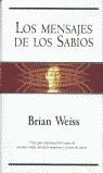 MENSAJES DE LOS SABIOS, LOS | 9788440697424 | WEISS, BRIAN