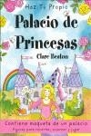 HAZ TU PROPIO PALACIO DE PRINCESAS | 9788487680724 | BEATON, CLARE