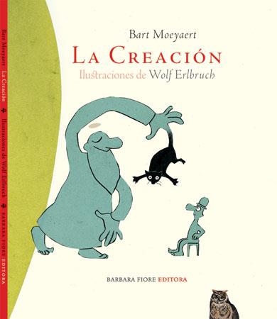 CREACION, LA | 9788493481100 | MOEYAERT, BART