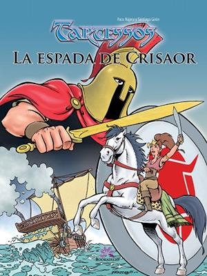 TARTESSOS LA ESPADA DE CRISADOR | 9788488586681 | NÁJERA ORTEGA, FRANCISCO