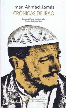 CRONICAS DE IRAQ | 9788496327245 | AHMAD JAMAS, IMAN