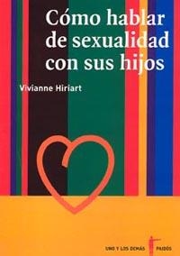 COMO HABLAR DE SEXUALIDAD CON SUS HIJOS | 9789688536247 | HIRIART, VIVIANNE