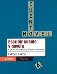 ESCRIBIR CUENTO Y NOVELA | 9789688536001 | PARDO, EDMEE