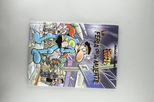 SUPER LOPEZ LA FERIA DE LA MUERTE | 9788466627603 | JAN9.95