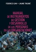 MANUAL DE INSTRUMENTOS DE GESTION Y DESARROLLO DE LAS PERSON | 9788479787455 | GAN, FEDERICO - TRIGINR, JAUME