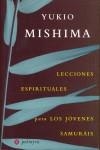 LECCIONES ESPIRITUALES PARA LOS JOVENES SAMURAIS | 9788493500368 | MISHIMA, YUKIO