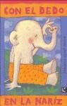 CON EL DEDO EN LA NARIZ | 9788493471330 | KULOT-FRISCH, DANIELA