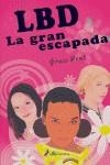 LBD, LA GRAN ESCAPADA | 9788498380330 | DENT, GRACE