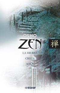 ZEN LA HIERBA CRECE SOLA | 9788441417427 | OSHO