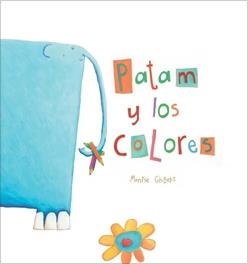 PATAM Y LOS COLORES | 9788481316025 | GISBERT, MONTSE
