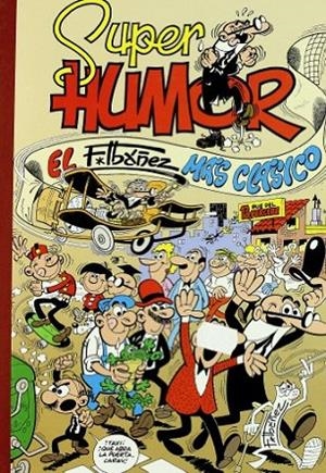 SUPER HUMOR 3 IBAÑEZ MAS CLASICO | 9788466627573 | IBAÑEZ