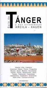 TANGER Y SUS ALREDEDORES. ARCILA, XAUEN | 9788460999041 | ROCA VICENTE-FRANQUEIRA, JUAN RAMON