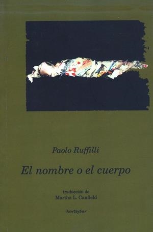 NOMBRE O EL CUERPO, EL | 9788493418472 | RUFFILLI, PAOLO