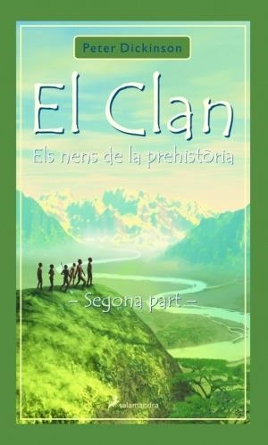 CLAN ELS NENS DE LA PREHISTORIA SEGONA PART, EL | 9788498380361 | DICKINSON, PETER