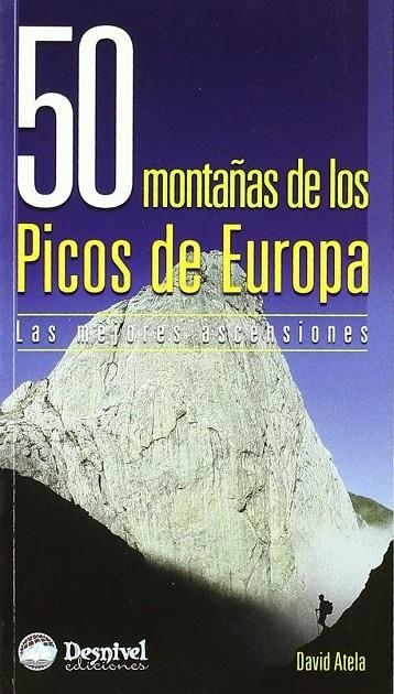 50 MONTAÑAS DE LOS PICOS DE EUROPA : LAS MEJORES ASCENSIONES | 9788498290288 | ATELA, DAVID
