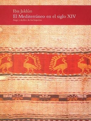 MEDITERRANEO EN EL SIGLO XIV, PIEZAS | 9788496556324 | JALDUN, IBN