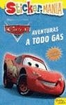 STICKERMANIA, AVENTURA A TODO GAS | 9788408065401 | DISNEY. CARS