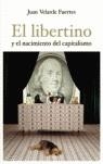 LIBERTINO Y EL NACIMIENTO DEL CAPITALISMO, EL | 9788497344944 | VELARDE FUERTES, JUAN
