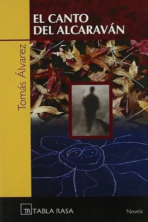 CANTO DEL ALCARAVAN, EL | 9788496320192 | ALVAREZ, TOMAS