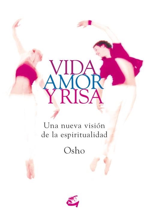 VIDA AMOR Y RISA | 9788484451570 | OSHO