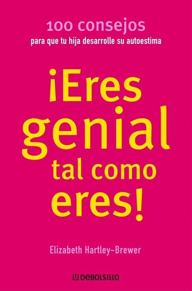 ERES GENIAL TAL COMO ERES, HIJA | 9788483460313 | HARTLEY BREWER, ELIZABETH