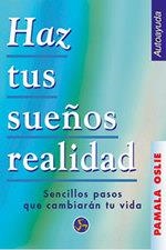 HAZ TUS SUEÑOS REALIDAD | 9788488066657 | OSLIE, PAMAL