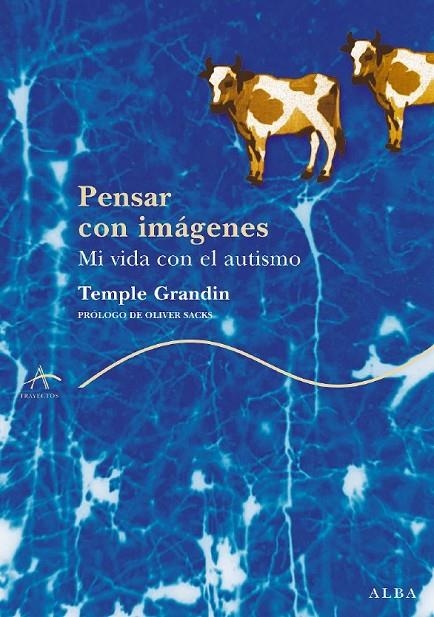 PENSAR CON IMGANES MI VIDA CON EL AUTISMO | 9788484283065 | GRANDIN, TEMPLE