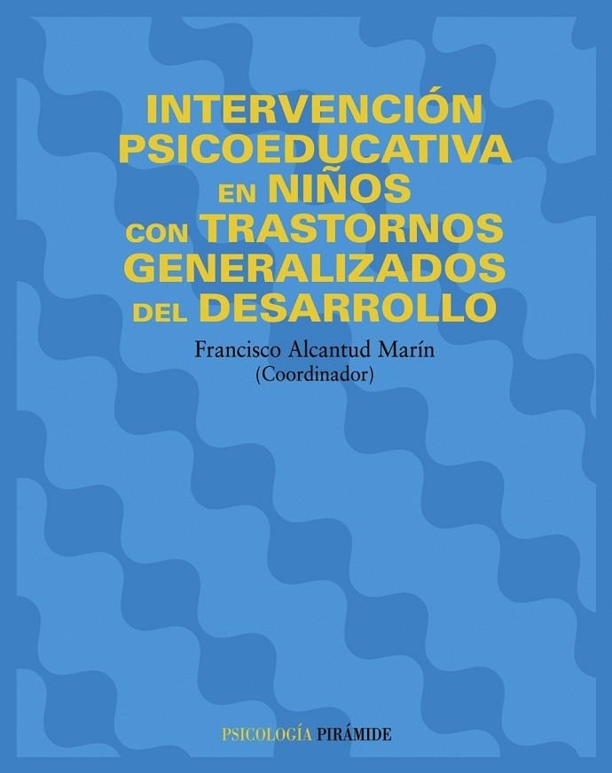 INTERVENCIÓN PSICOEDUCATIVA EN NIÑOS CON TRASTORNOS GENERALI | 9788436818352 | ALCANTUD MARIN, FRANCISCO