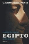 GUIA DE VIAJE AL EGIPTO DE LOS FARAONES, LA | 9788408067504 | JACQ, CHRISTIAN