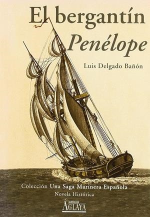 BERGANTIN PENELOPE, EL | 9788495669674 | DELGADO BAÑON, LUIS