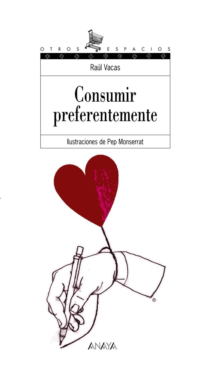 CONSUMIR PREFERENTEMENTE | 9788466747295 | VACAS, RAUL