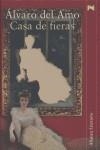 CASA DE FIERAS | 9788420647524 | AMO, ALVARO DEL