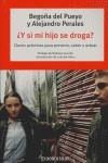 Y SI MI HIJO SE DROGA | 9788483460795 | PUEYO / PERALES