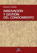 INNOVACION Y GESTION DEL CONOCIMIENTO | 9788479787578 | CARBALLO, ROBERTO