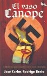 VASO CANOPE, EL | 9788493510220 | RODRIGO BRETO, JOSE CARLOS