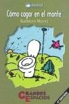 COMO CAGAR EN EL MONTE | 9788489969292 | MEYER, KATHLEEN