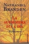 AUTOESTIMA DIA A DIA | 9788449309137 | BRANDEN, NATHANIEL