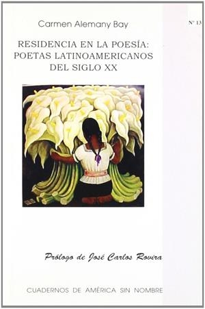 RESIDENCIA EN LA POESIA : POETAS LATINOAMERICANOS SIGLO XX | 9788479088538 | ALEMANY BAY, CARMEN