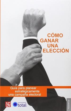 COMO GANAR UNA ELECCION | 9789681679781 | AA VV