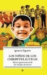 NIÑOS DE LOS CHIRIPITIFLAUTICOS | 9788497345088 | ELGUERO, IGNACIO