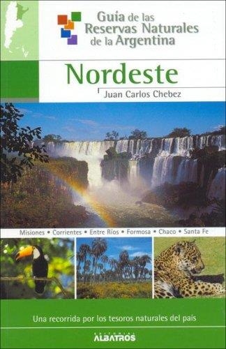 NORDESTE ARGENTINA | 9789502410586 | CHEBEZ