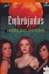 EMBRUJADAS ENTRE DOS MUNDOS | 9788489746282 | CONSTANCE M. BURGE