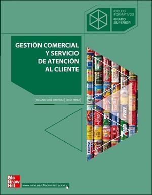 GESTION COMERCIAL Y SERVICIO DE ATENCION AL CLIENTE GS | 9788448146856 | MARTINEZ PEREZ, RICARDO JOSE