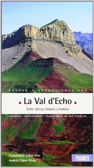 PASEOS I EXCURSIONES POR LA VAL D' ECHO | 9788483211922 | VARIS