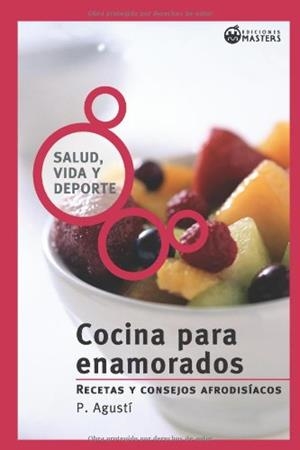 COCINA PARA ENAMORADOS | 9788493328955 | PEREZ AGUSTI, ADOLFO (1945- )