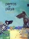 PERROS DE PLAYA | 9788493471309 | GEHRMANN, KATJA